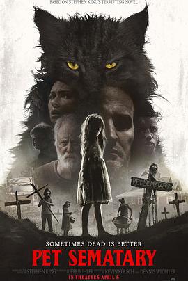 第一动漫《宠物坟场 Pet Sematary》免费在线观看