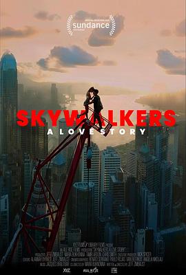 第一动漫《行走天际：极限爱情故事 Skywalkers: A Love Story》免费在线观看