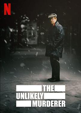 第一动漫《意料之外的凶手 The Unlikely Murderer》免费在线观看