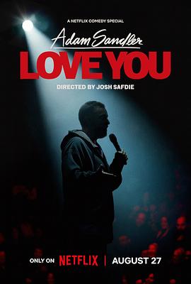 电影《亚当·桑德勒：爱你 Adam Sandler: Love You》4k在线免费观看