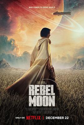 第一动漫《月球叛军：火之女 Rebel Moon: A Child of Fire》免费在线观看