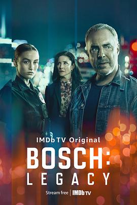 第一动漫《博斯：传承 第一季 Bosch: Legacy Season 1》免费在线观看