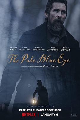 电影《淡蓝之眸 The Pale Blue Eye》1080p在线免费观看