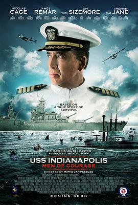 咪视界《印第安纳波利斯号：勇者无惧 USS Indianapolis: Men of Courage》免费在线观看