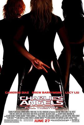 第一动漫《霹雳娇娃2 Charlie's Angels: Full Throttle》免费在线观看