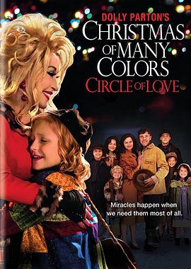 第一动漫《多莉·帕顿的七彩圣诞：爱之圣环 Dolly Parton's Christmas of Many Colors: Circle of Love》免费在线观看