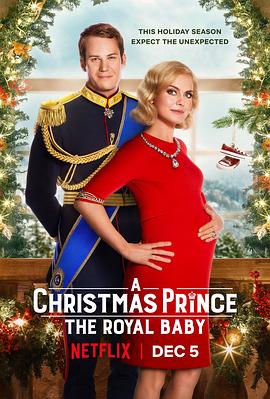 第一动漫《圣诞王子：皇家宝宝 A Christmas Prince: The Royal Baby》免费在线观看