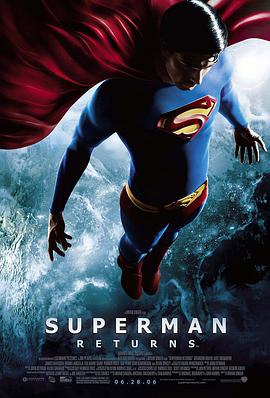 第一动漫《超人归来 Superman Returns》免费在线观看