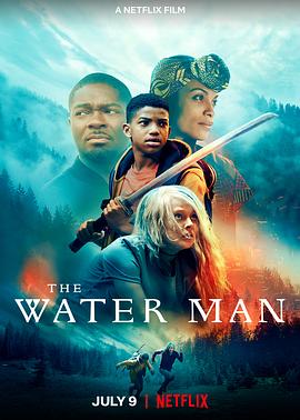 第一动漫《寻找奇迹水人 The Water Man》免费在线观看