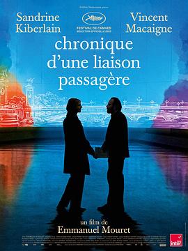 第一动漫《短暂的偷情纪实 Chronique d'une liaison passagère》免费在线观看