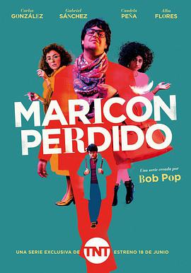 第一动漫《迷路的花花公子 Maricon Perdido》免费在线观看