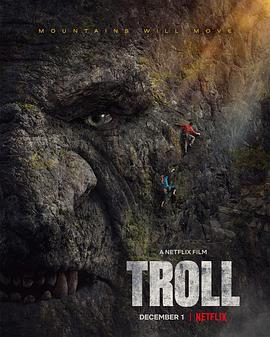 电影《山怪巨魔 Troll》HD免费在线观看