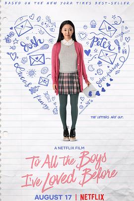 第一动漫《致所有我曾爱过的男孩 To All the Boys I've Loved Before》免费在线观看