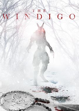 第一动漫《化身邪魔 The Windigo》免费在线观看