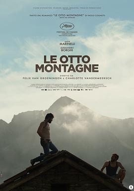 第一动漫《八座山 Le otto montagne》免费在线观看