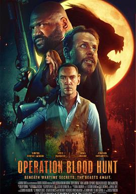 第一动漫《猎血行动 Operation Blood Hunt》免费在线观看